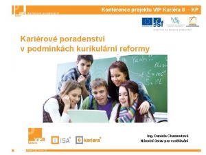 Konference projektu VIP Karira II KP Karirov poradenstv