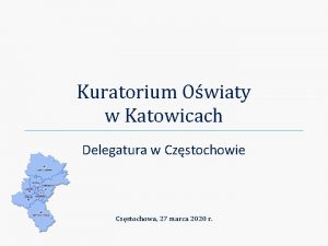 Kuratorium Owiaty w Katowicach Delegatura w Czstochowie Czstochowa