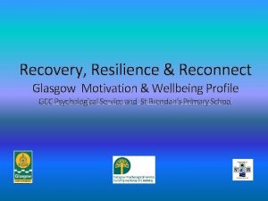 Glasgow motivation and wellbeing profile