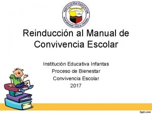 Reinduccin al Manual de Convivencia Escolar Institucin Educativa