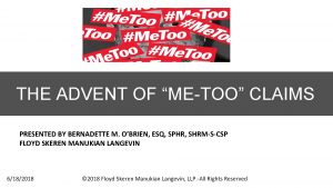 THE ADVENT OF METOO CLAIMS PRESENTED BY BERNADETTE