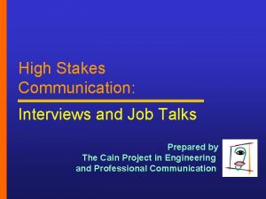 High Stakes Communication Interviews and Job Talks Prepared