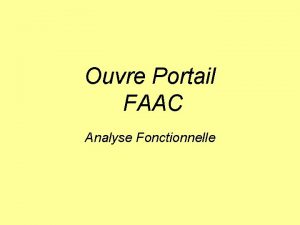 Ouvre Portail FAAC Analyse Fonctionnelle Frontire de ltude