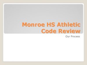 Monroe HS Athletic Code Review Our Process Clarify