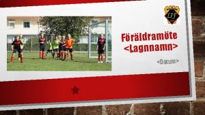 Frldramte Lagnnamn Datum Agenda Lekebergs IF freningen Vrdegrund