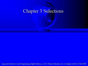 Chapter 3 Selections Liang Introduction to Java Programming