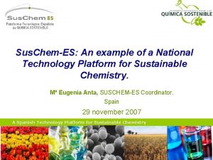 Sus ChemES An example of a National Technology