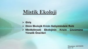 Mistik Ekoloji Giri Dinin Ekolojik Krizin Geliimindeki Rol