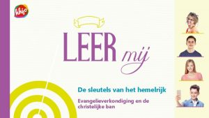 De sleutels van het hemelrijk Evangelieverkondiging en de