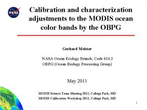 Calibration and characterization adjustments to the MODIS ocean
