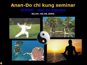 AnanDo chi kung seminar ROVINJ otok Sv Katarina