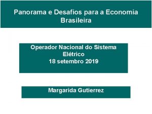 Panorama e Desafios para a Economia Brasileira Operador