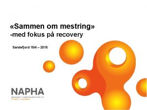 Sammen om mestring med fokus p recovery Sandefjord