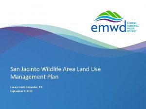 San Jacinto Wildlife Area Land Use Management Plan