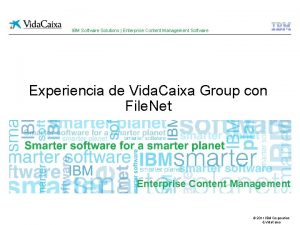 IBM Software Solutions Enterprise Content Management Software Experiencia