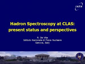 Hadron Spectroscopy at CLAS present status and perspectives