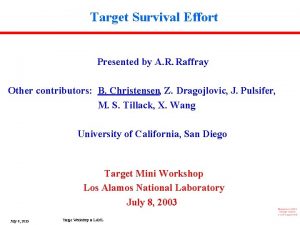 Target Survival Effort Presented by A R Raffray