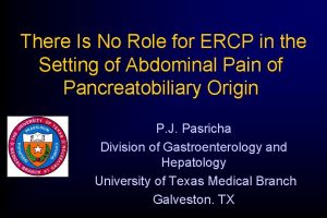 There Is No Role for ERCP in the