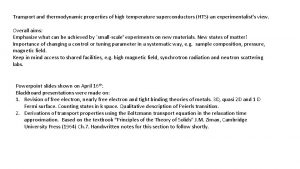 Transport and thermodynamic properties of high temperature superconductors