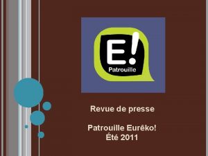 Revue de presse Patrouille Eurko t 2011 Presse