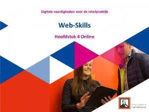 WebSkills Hoofdstuk 4 Online Inhoud H 1 Kennismaken