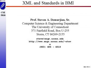 XML and Standards in BMI CSE 5810 Prof