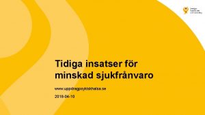 Tidiga insatser fr minskad sjukfrnvaro www uppdragpsykiskhalsa se