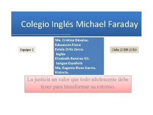 Colegio Ingls Michael Faraday Equipo 2 Ma Cristina