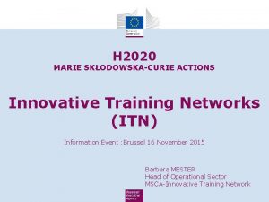 H 2020 MARIE SKODOWSKACURIE ACTIONS Innovative Training Networks