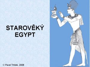 STAROVK EGYPT Pavel Trtlek 2008 hieroglyfick psmo hieratick