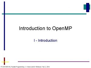 Introduction to Open MP I Introduction ITCS 41455145