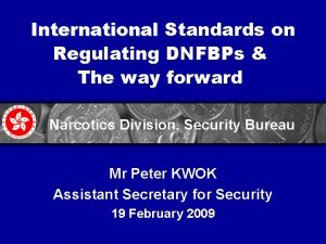 International Standards on Regulating DNFBPs The way forward