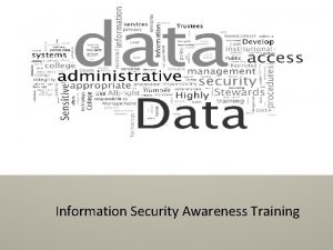 Information Security Awareness Training Information security Protecting information