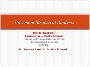 Pavement Structural Analysis Introduction Part 3 Pavement Types