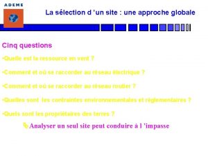 La slection d un site une approche globale