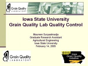 Iowa State University Grain Quality Lab Quality Control