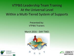 VTPBi S Leadership Team Training At the Universal