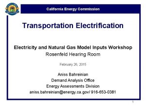 California Energy Commission Transportation Electrification Electricity and Natural