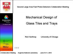 Second Large Area Fast PhotoDetectors Collaboration Meeting Mechanical