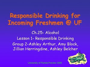 Responsible Drinking for Incoming Freshmen UF Ch 25