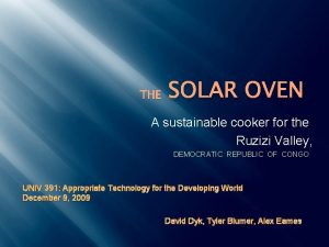 THE SOLAR OVEN A sustainable cooker for the