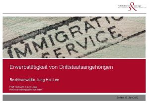 Erwerbsttigkeit von Drittstaatsangehrigen Rechtsanwltin Jung Hoi Lee PfaffHofmann