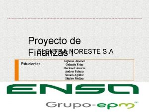 Proyecto de ELEKTRA NORESTE S A Finanzas I