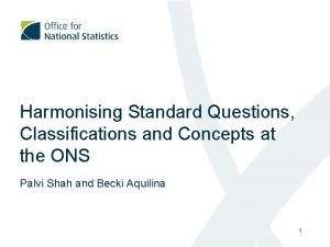 Harmonising Standard Questions Classifications and Concepts at the