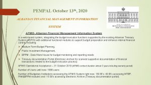 PEMPAL October 13 th 2020 ALBANIAN FINANCIAL MANAGEMENT