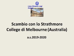 Liceo Ginnasio Luigi Galvani Scambio con lo Strathmore