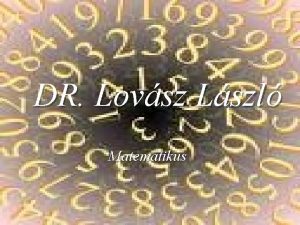 DR Lovsz Lszl Matematikus n Dr Lovsz Lszl