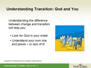 Understanding Transition God and You Understanding the difference