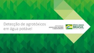 Deteco de agrotxicos em gua potvel Defesa agropecuria