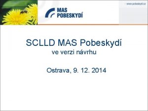 SCLLD MAS Pobeskyd ve verzi nvrhu Ostrava 9